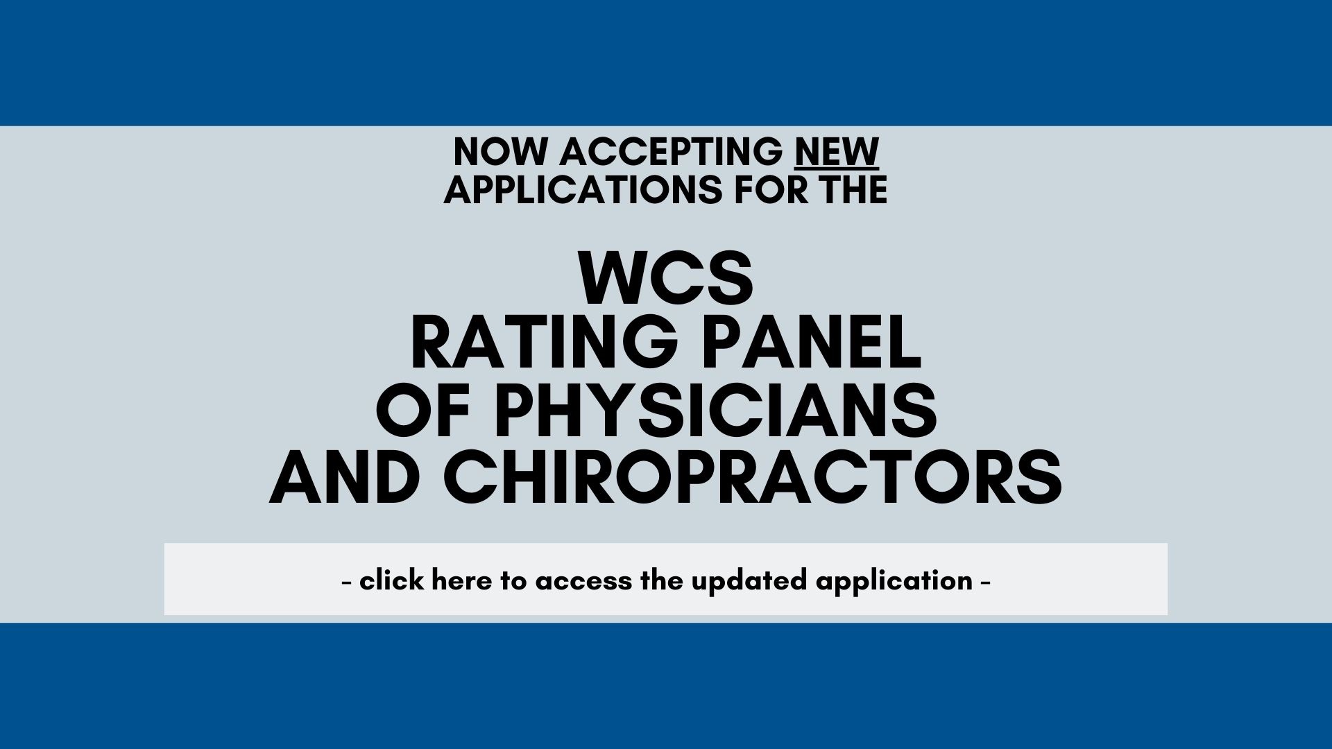 WCS Rating Panel of Physicians and Chiropractors Application